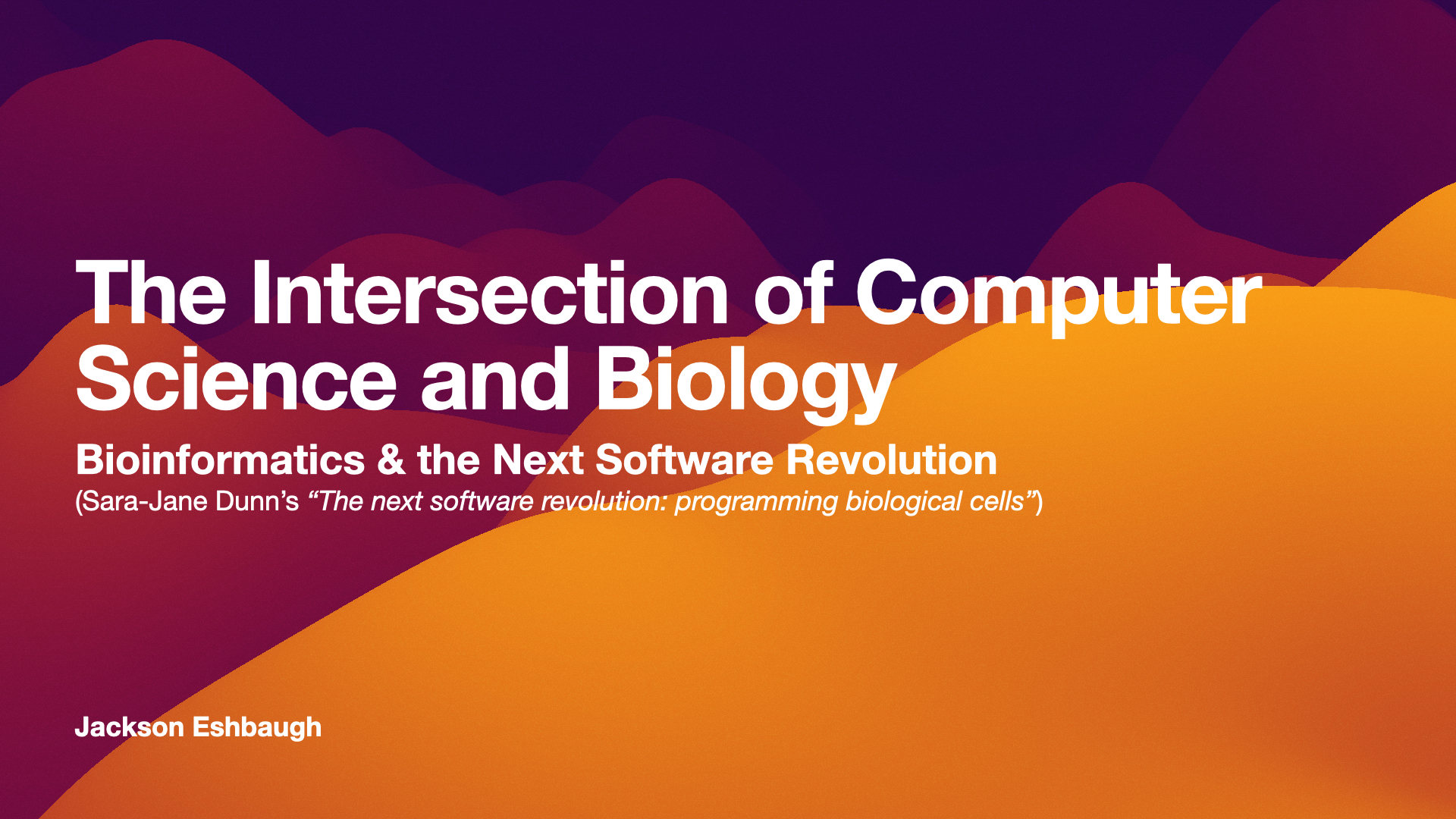 The Intersection of Computer Science and Biology