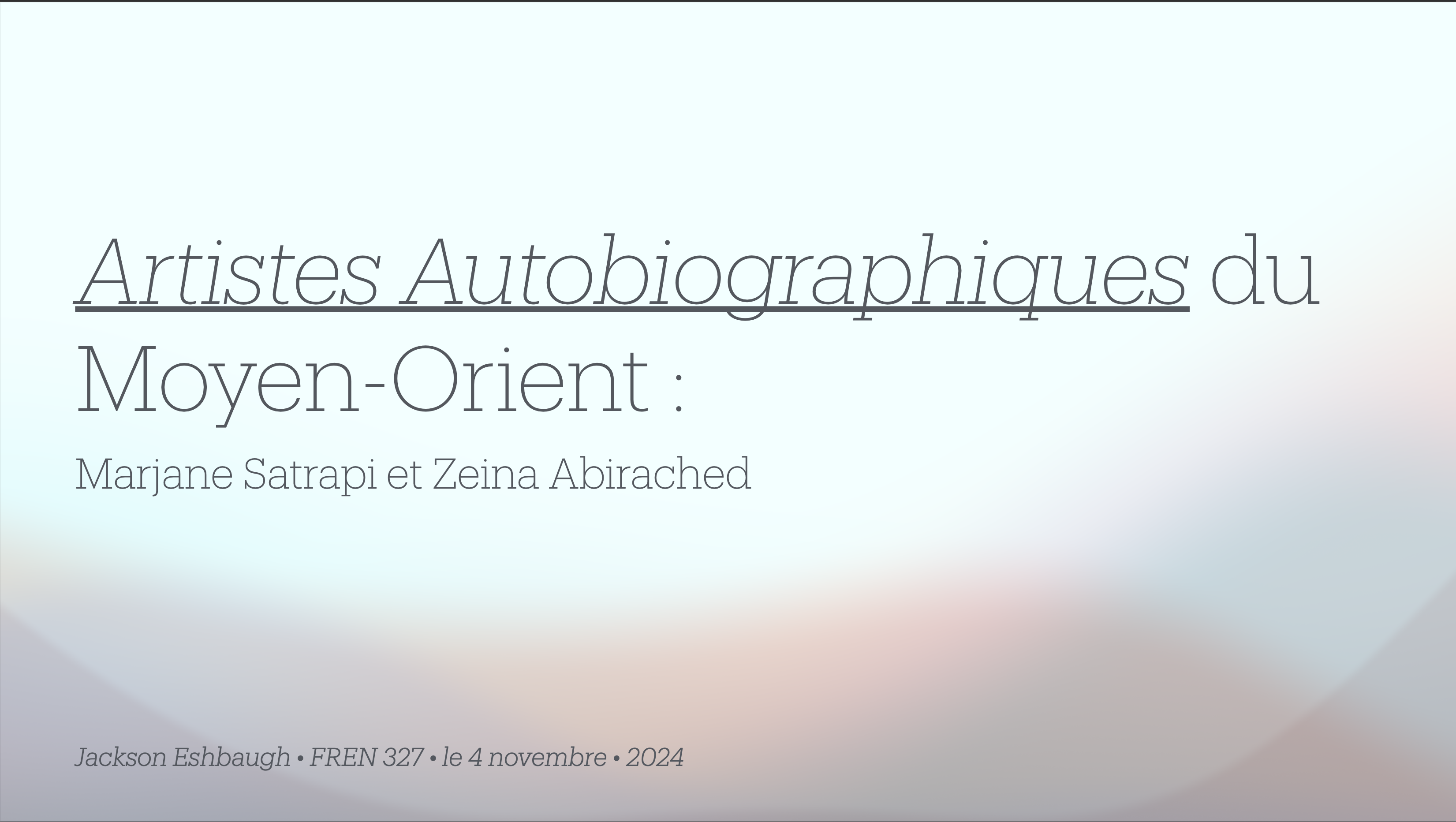 « Artistes Autobiographiques du Moyen-Orient : Marjane Satrapi et Zeina Abirached »