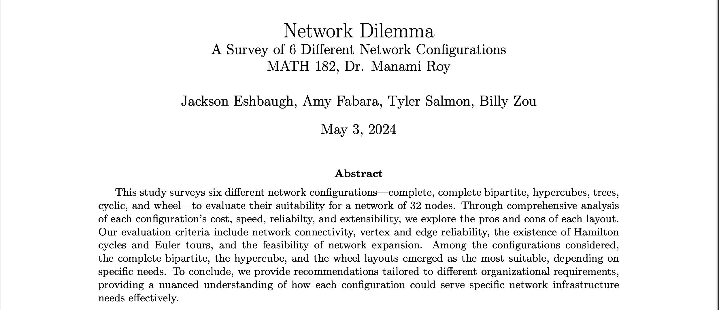 Network Dilemma: A Survey of 6 Different Network Configurations